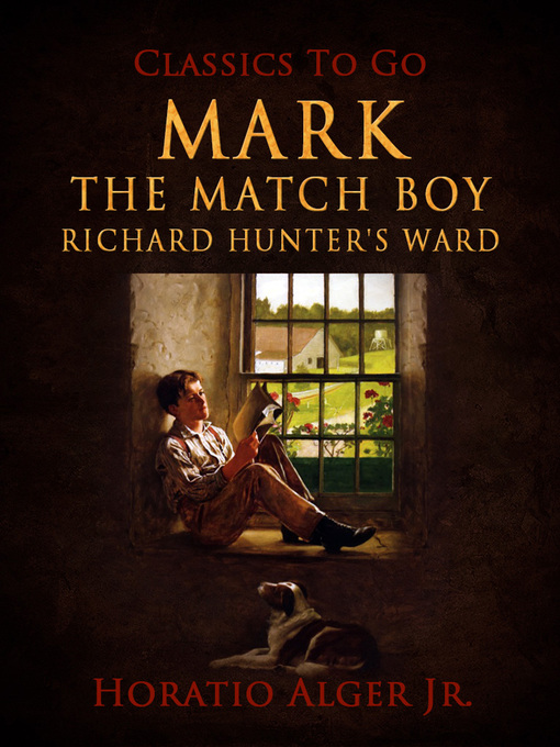 Title details for Mark the Match Boy by Jr. Horatio Alger - Available